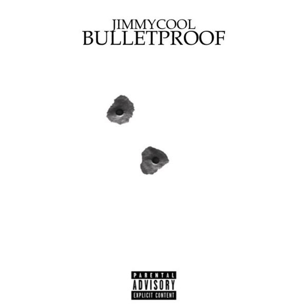 JimmyCool - BulletProof JimmyCool - BulletProof
