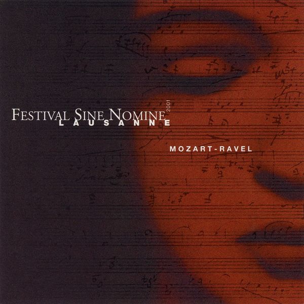 Quatuor Sine Nomine, Christoph Schiller - Mozart, Ravel: Festival Sine Nomine de Lausanne (Live) Quatuor Sine Nomine, Christoph Schiller - Mozart, Ravel: Festival Sine Nomine de Lausanne (Live)