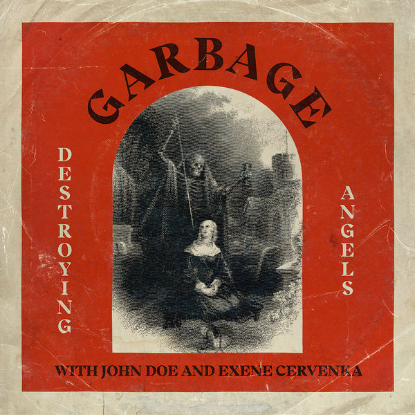Garbage - Destroying Angels Garbage - Destroying Angels