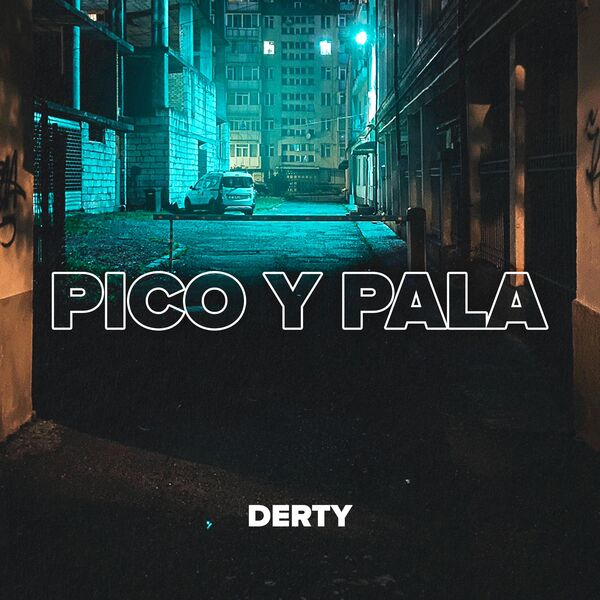 Derty featuring Lil Boosie|PICO Y PALA Derty featuring Lil Boosie|PICO Y PALA