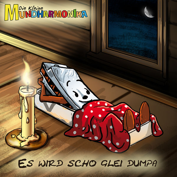 Die kleine Mundharmonika - Es wird scho glei dumpa Die kleine Mundharmonika - Es wird scho glei dumpa