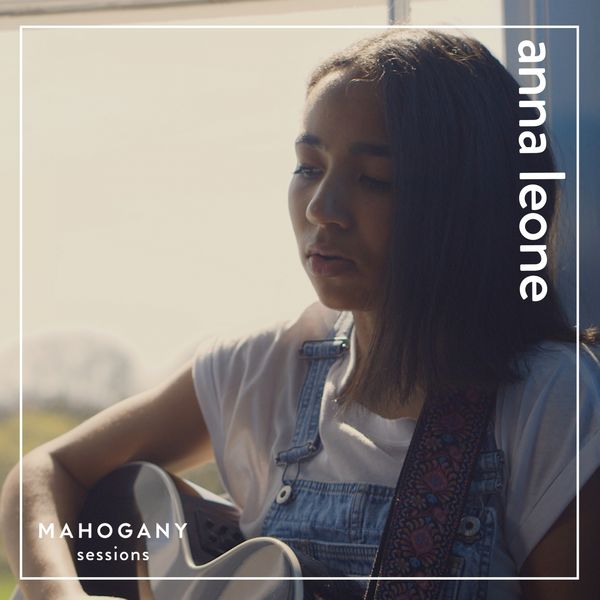 Anna Leone - I Never Really (Mahogany Sessions) Anna Leone - I Never Really (Mahogany Sessions)