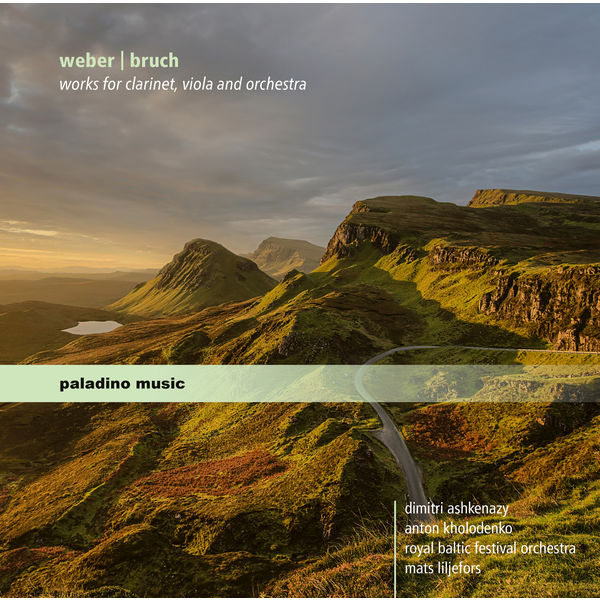 Dimitri Ashkenazy - Weber & Bruch: Works for Clarinet, Viola & Orchestra Dimitri Ashkenazy - Weber & Bruch: Works for Clarinet, Viola & Orchestra
