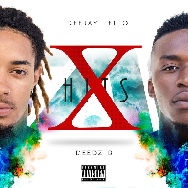 Deejay Telio & Deedz B - X Hits Deejay Telio & Deedz B - X Hits
