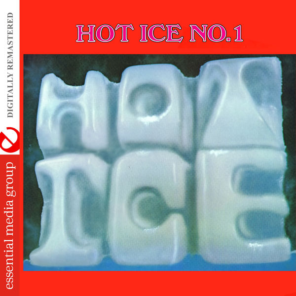 Hot Ice|Hot Ice No. 1 (Digitally Remastered) Hot Ice|Hot Ice No. 1 (Digitally Remastered)