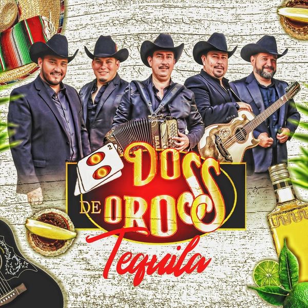 Dos de Oros - Tequila (En Vivo) Dos de Oros - Tequila (En Vivo)
