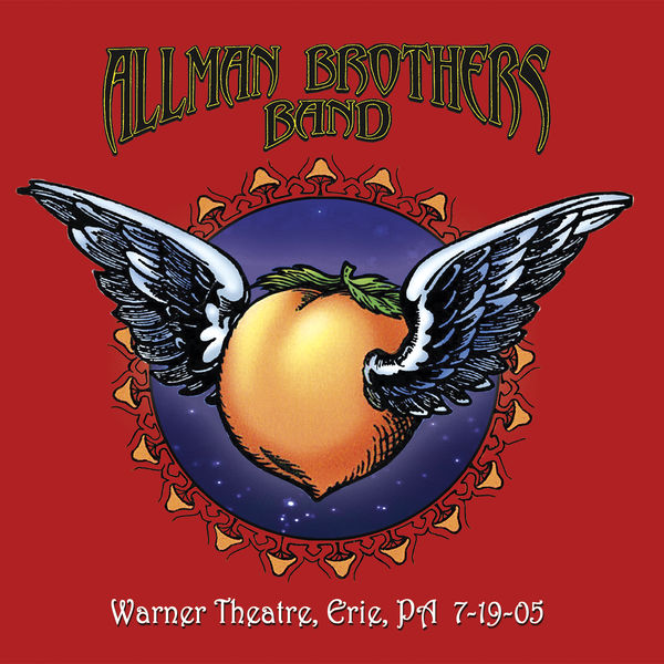 The Allman Brothers Band - Warner Theatre, Erie, PA 7-19-05 (Live) The Allman Brothers Band - Warner Theatre, Erie, PA 7-19-05 (Live)