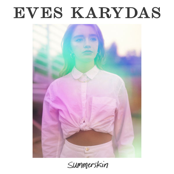 Eves Karydas|summerskin Eves Karydas|summerskin