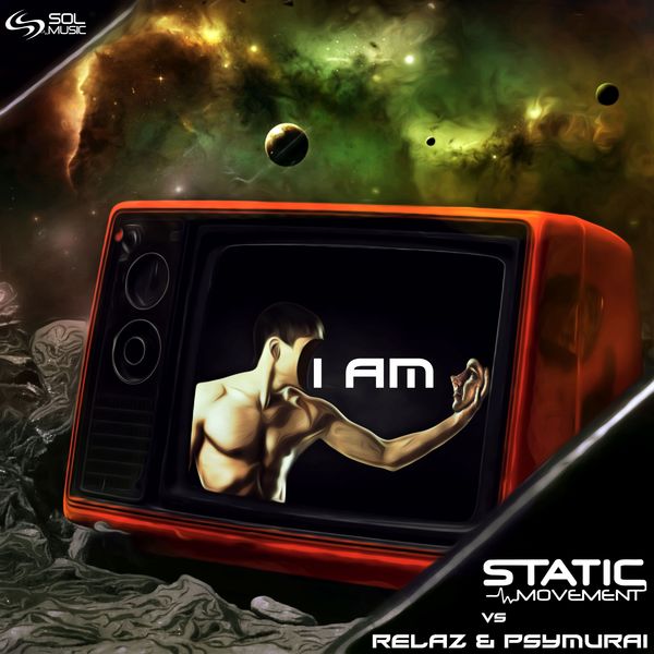 Static Movement - I Am Static Movement - I Am