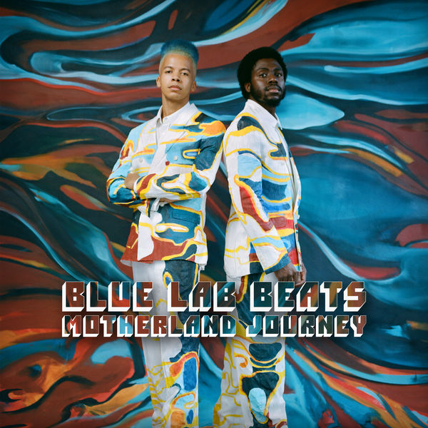 Blue Lab Beats|Motherland Journey Blue Lab Beats|Motherland Journey