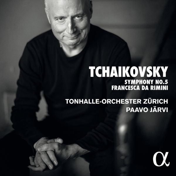 Tonhalle-Orchester Zürich - Tchaikovsky: Symphony No. 5 & Francesca da Rimini Tonhalle-Orchester Zürich - Tchaikovsky: Symphony No. 5 & Francesca da Rimini
