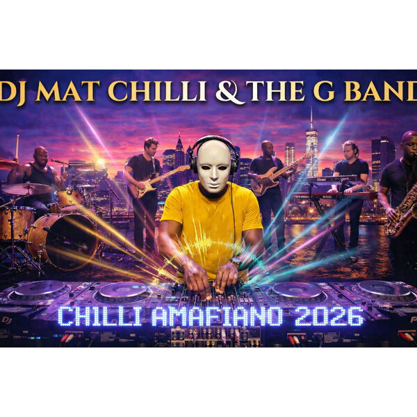 Chilli Amapiano 2026, DJ MAT CHILLI - Qobuz