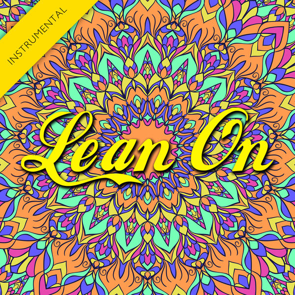 The Harmony Group|Lean On - Single (Instrumental) The Harmony Group|Lean On - Single (Instrumental)