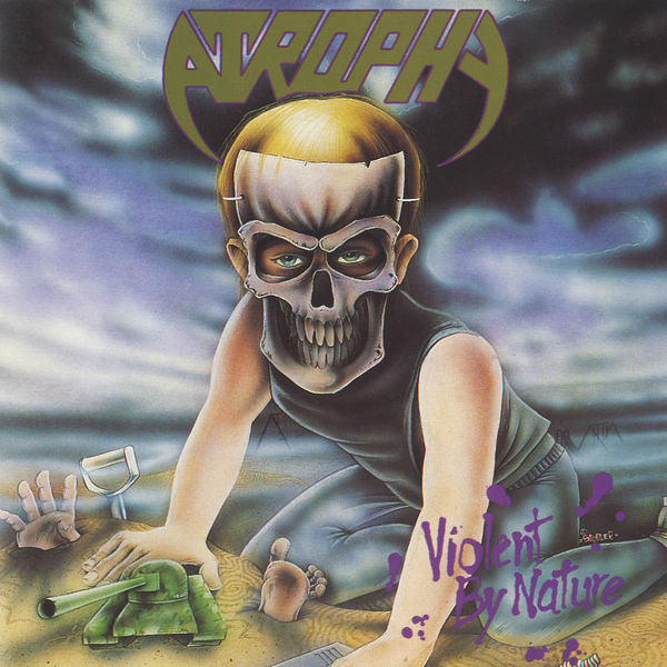 Atrophy - Violent By Nature Atrophy - Violent By Nature