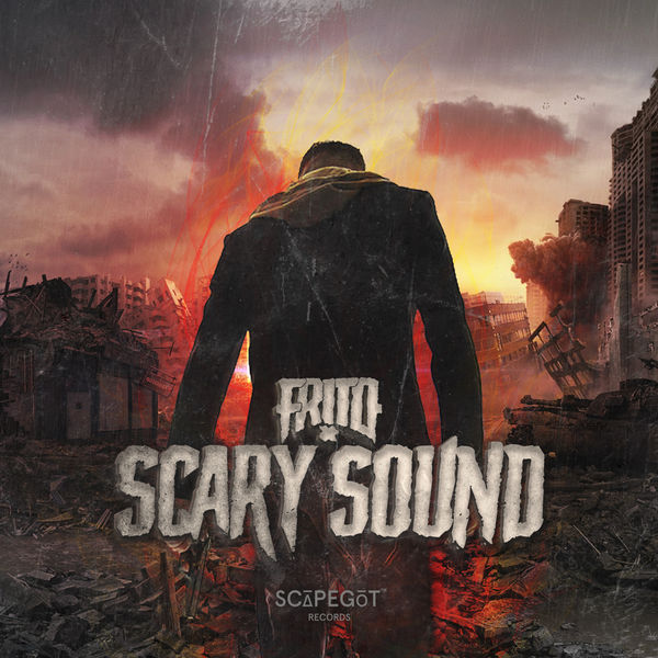 Frito|Scary Sound