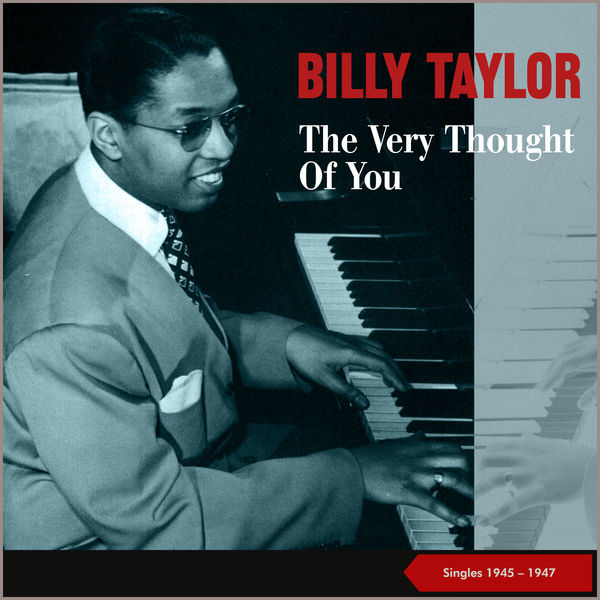Billy Taylor Trio - The Very Thought Of You Billy Taylor Trio - The Very Thought Of You