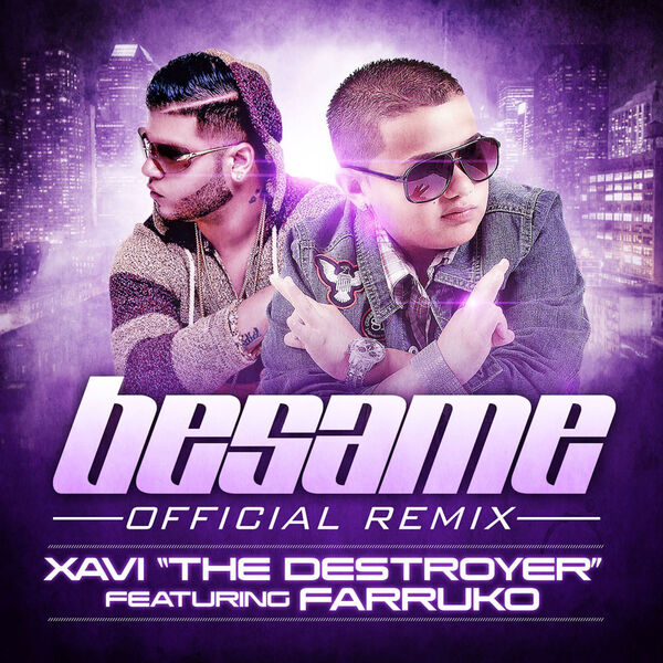 Xavi The Destroyer|Besame (Remix) Xavi The Destroyer|Besame (Remix)