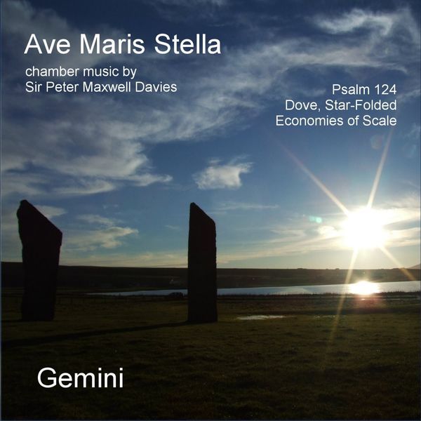 Gemini - Maxwell Davis, Peter: Ave Maris Stella Gemini - Maxwell Davis, Peter: Ave Maris Stella