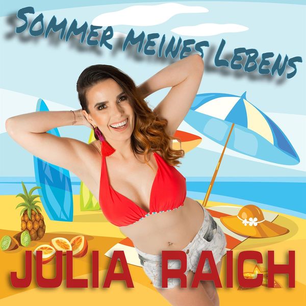 Julia Raich - Sommer meines Lebens Julia Raich - Sommer meines Lebens