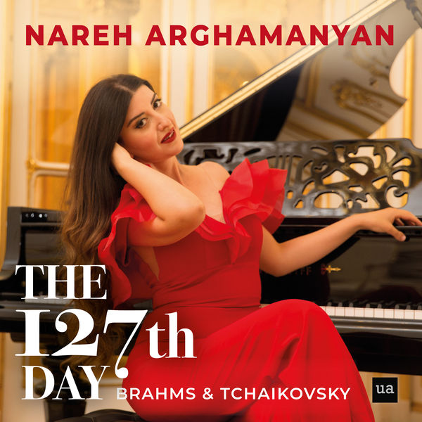 Nareh Arghamanyan - Brahms Intermezzi Op.117 and Tchaikovsky The Seasons Op.37a: The 127th Day Nareh Arghamanyan - Brahms Intermezzi Op.117 and Tchaikovsky The Seasons Op.37a: The 127th Day