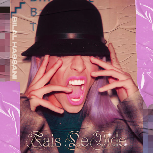 Bilal Hassani - Fais le vide Bilal Hassani - Fais le vide