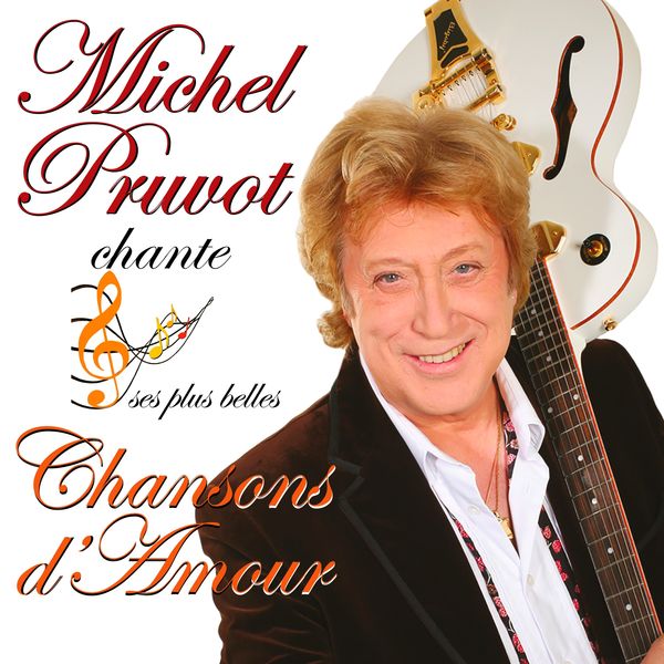 Michel Pruvot|Michel Pruvot chante ses plus belles chansons d'amour