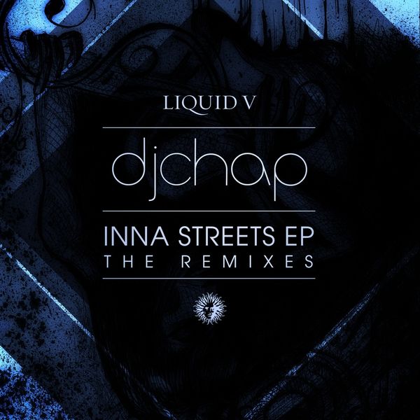 DJ Chap|Inna Streets EP (The Remixes)