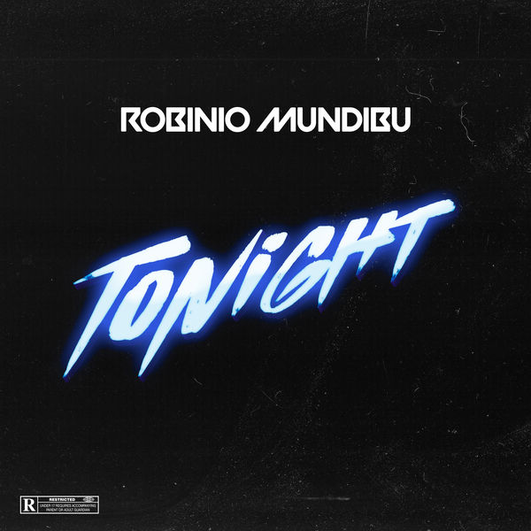Robinio Mundibu - Tonight Robinio Mundibu - Tonight