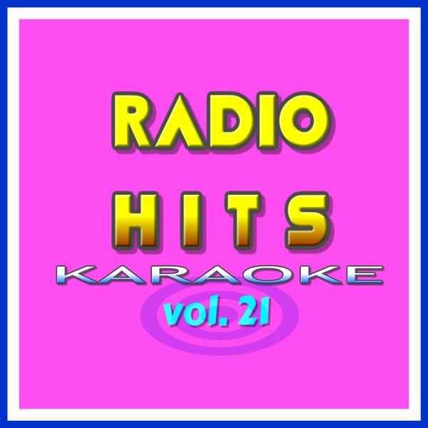 BT Band|Radio Hits vol. 21 KARAOKE  (Le Basi Musicali Delle Hits)