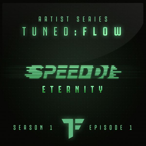 DJ Speed - Eternity (T:F Artist Series S01-E01) DJ Speed - Eternity (T:F Artist Series S01-E01)