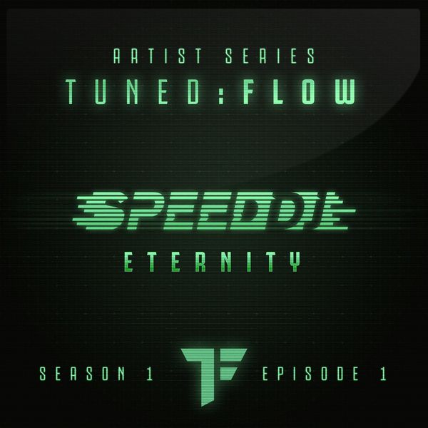 DJ Speed|Eternity  (T:F Artist Series S01-E01)