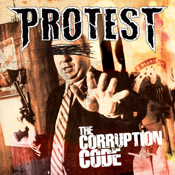 Protest - The Corruption Code Protest - The Corruption Code