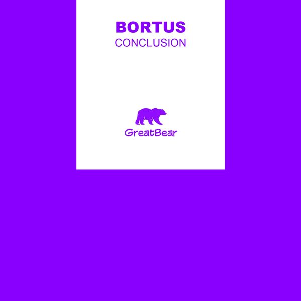 Bortus - Conclusion Bortus - Conclusion