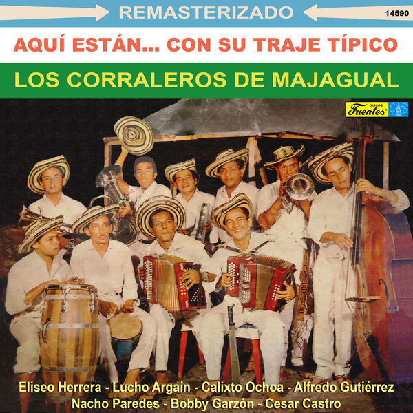 Aquí Están... Con Su Traje Típico, Los Corraleros De Majagual Qobuz Aquí Están... Con Su Traje Típico, Los Corraleros De Majagual Qobuz