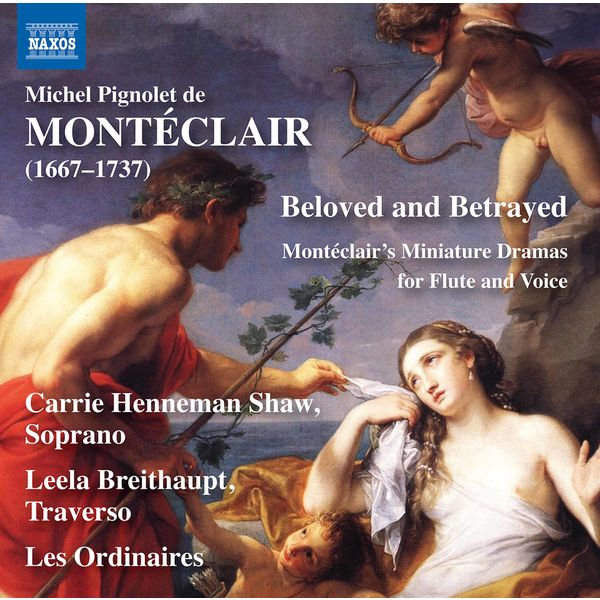 Anonyme|Beloved & Betrayed: Montéclair's Miniature Dramas for Flute & Voice