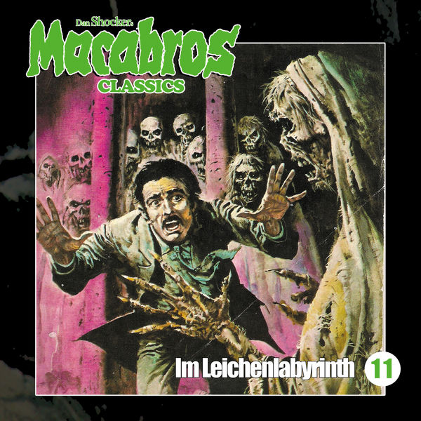 Macabros - Classics - Folge 11: Im Leichenlabyrinth Macabros - Classics - Folge 11: Im Leichenlabyrinth