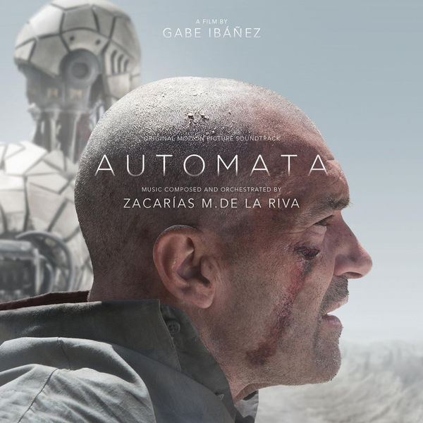 Zacarías M. De la Riva|Automata (Original Motion Picture Soundtrack) Zacarías M. De la Riva|Automata (Original Motion Picture Soundtrack)