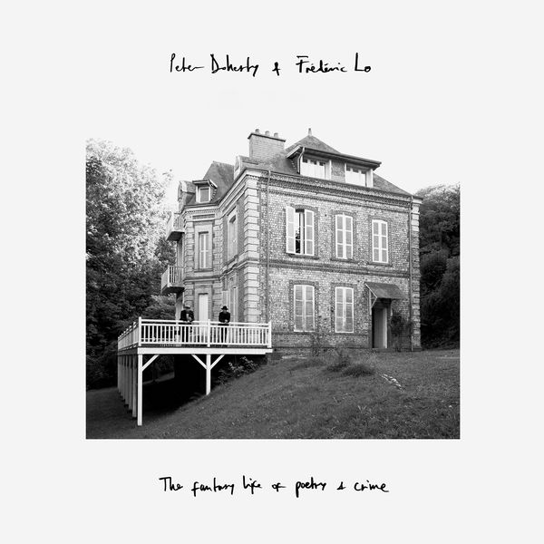 Peter Doherty|The Fantasy Life Of Poetry & Crime Peter Doherty|The Fantasy Life Of Poetry & Crime