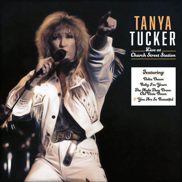 Tanya Tucker|Tanya Tucker Live at Church Street Station (Live)