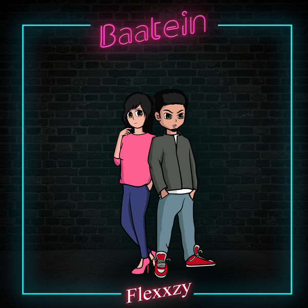 Flexxzy|Baatein Flexxzy|Baatein