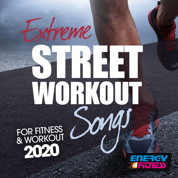 Various Artists|Extreme Street Workout Songs For Fitness & Workout 2020 (Fitness Version)