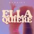 Redeyes Ella Quiere