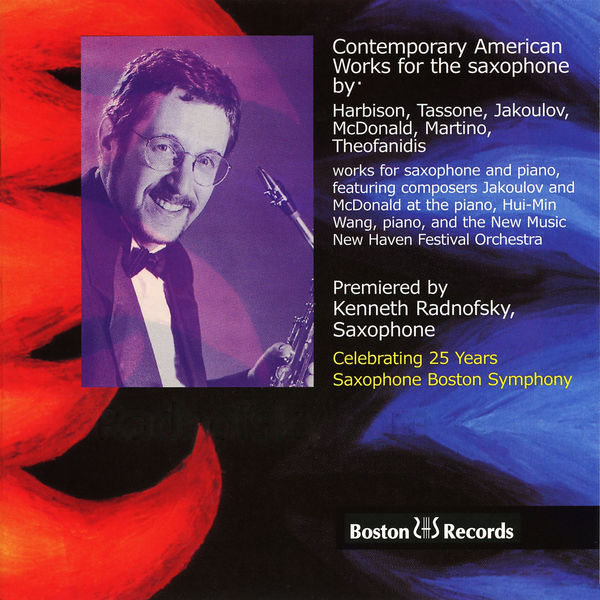 Kenneth Radnofsky|Contemporary American Works for the Saxophone Kenneth Radnofsky|Contemporary American Works for the Saxophone