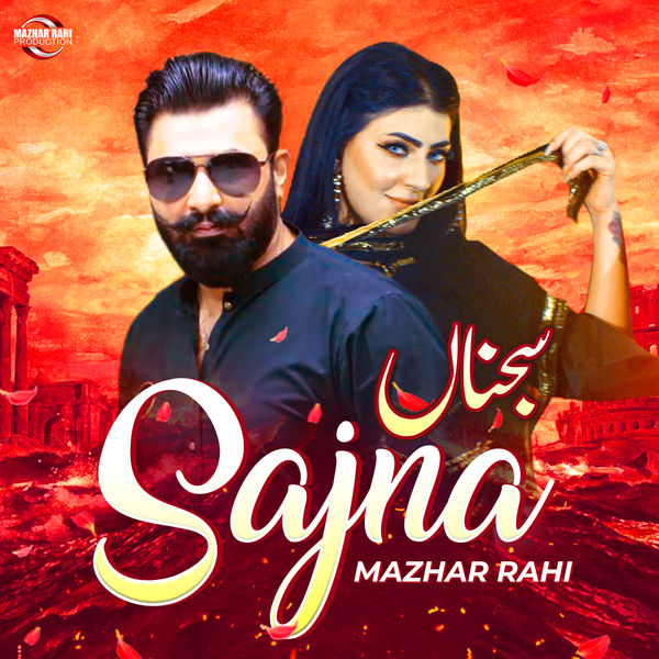 Album Sajna - Single de Mazhar Rahi | Qobuz : téléchargez et streamez ...