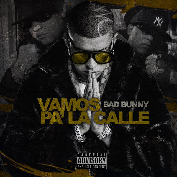 Bad Bunny|Vamos Pa' la Calle Bad Bunny|Vamos Pa' la Calle
