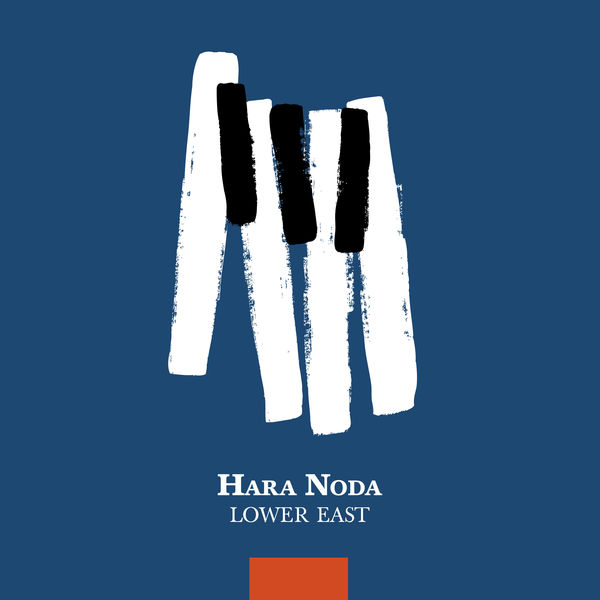 Hara Noda|Lower East Hara Noda|Lower East