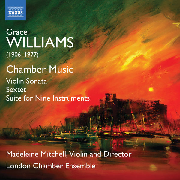 Madeleine Mitchell - Grace Williams: Chamber Music Madeleine Mitchell - Grace Williams: Chamber Music