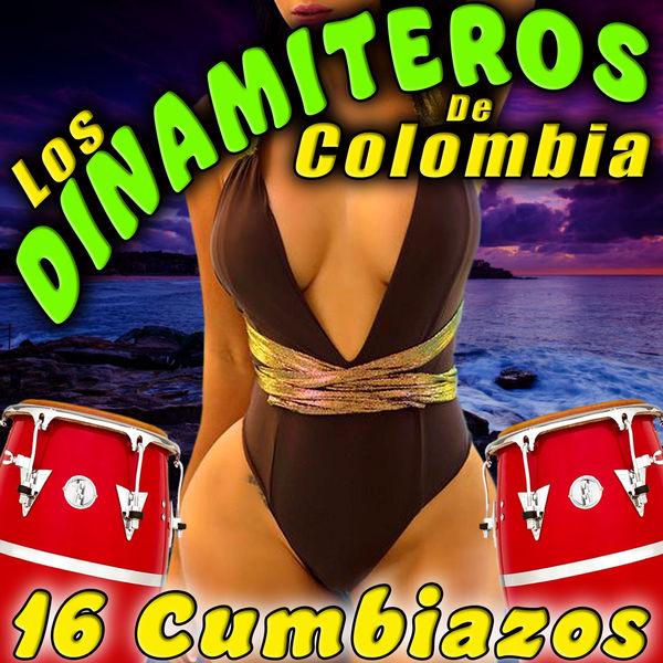 Los Dinamiteros De Colombia - 16 Cumbiazos Los Dinamiteros De Colombia - 16 Cumbiazos