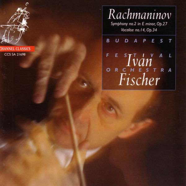Iván Fischer|Rachmaninov: Symphony No.2 Iván Fischer|Rachmaninov: Symphony No.2