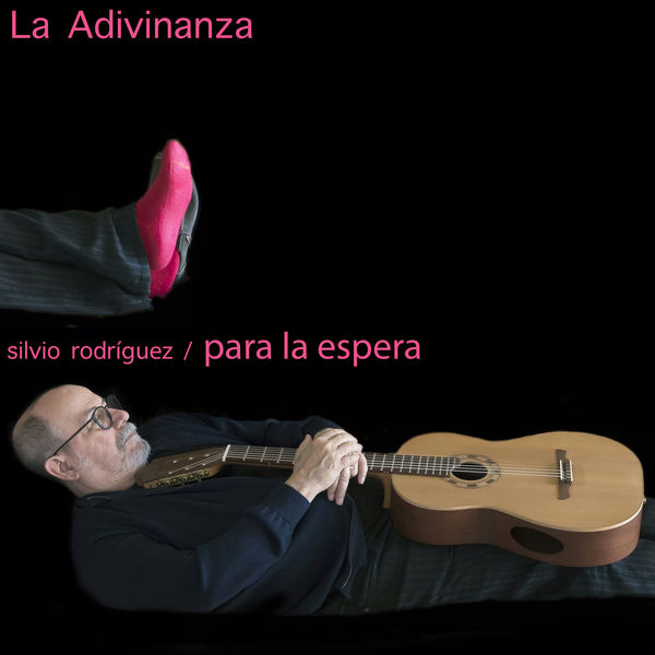 Silvio Rodriguez - La Adivinanza Silvio Rodriguez - La Adivinanza